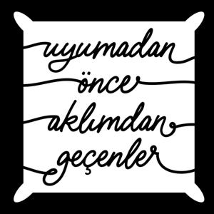 Uyumadan Önce Aklımdan Geçenler