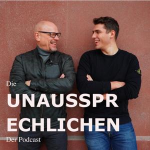Die UNAUSSPRECHLICHEN