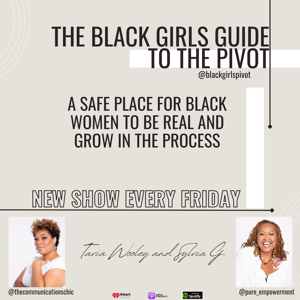 The Black Girls Guide to The Pivot