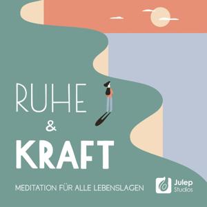 Ruhe und Kraft - Meditation für alle Lebenslagen