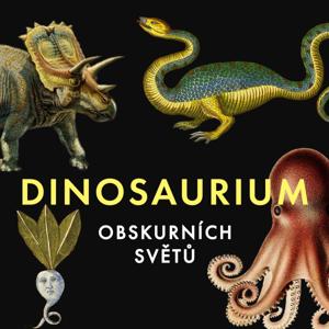 Dinosaurium obskurních světů