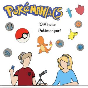 Pokémaniacs - 10 Minuten Pokémon pur!