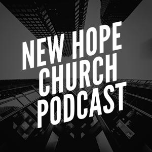 New Hope Church Podcast