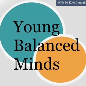 Young Balanced Minds with Dr Kate Donoghue