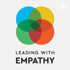 Leading with Empathy