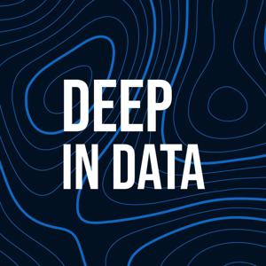 Deep in Data