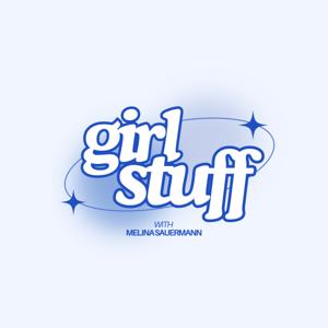 girl stuff podcast