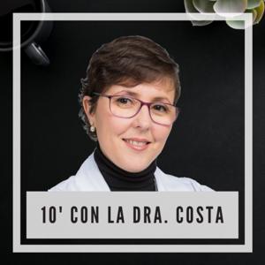 10' CON LA DRA. COSTA