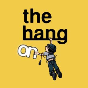 The Hang On