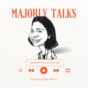 Majorly Talks by Major Nithi