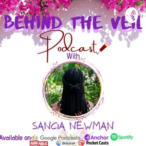 Behind The Veil With Sancia Newman