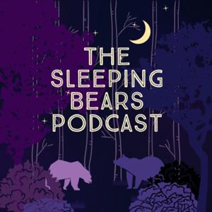 The Sleeping Bears Podcast