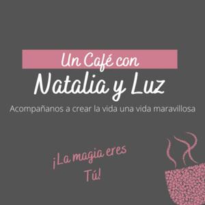 Un Café con Natalia y Luz