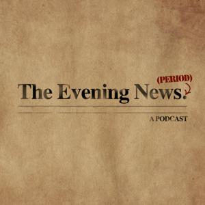 The Evening News. (Period)