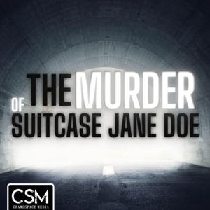 The Murder of Suitcase Jane Doe by Crawlspace Media