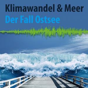 Klimawandel und Meer – Der Fall Ostsee