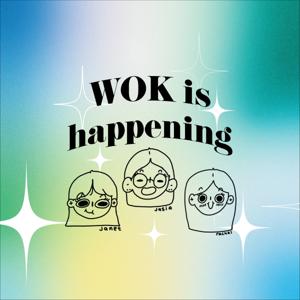 WOK is Happening?!