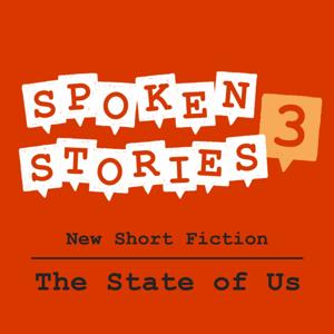 Spoken Stories: The State of Us