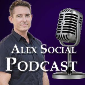 Alex Social's Podcast