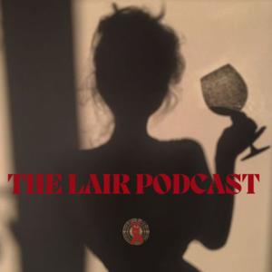 The Lair Podcast by Essence Monroe