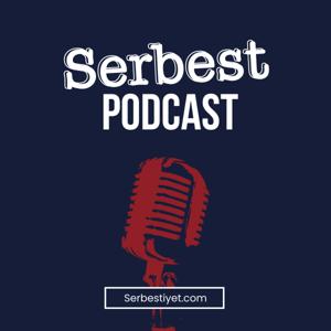 SerbestPodcast