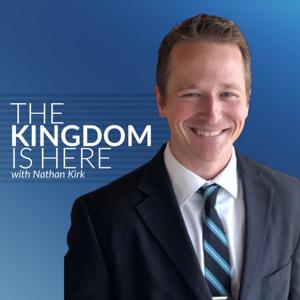 The Kingdom Is Here