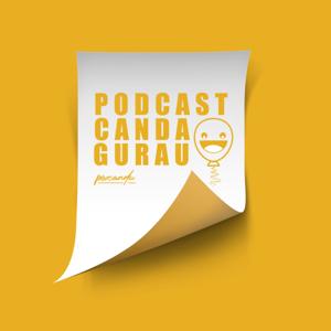 POSCANDU (PODCAST CANDA GURAU)