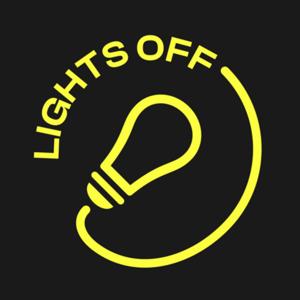 Lights OFF by Un podcast dei membri dell'associazione culturale LIGHTS OFF.