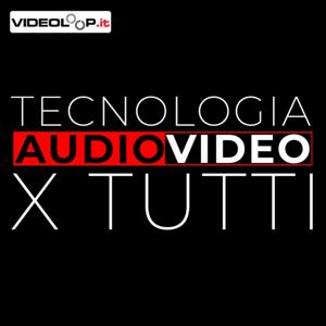 Tecnologia Audio/Video per tutti