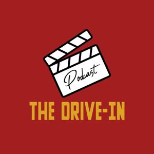 The Drive-In Podcast by The Drive-In Podcast