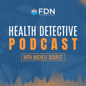 The Health Detective Podcast by Functional Diagnostic Nutrition by Reed Davis