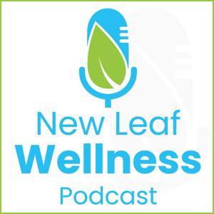 New Leaf Wellness Podcast