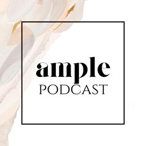 Ample Podcast