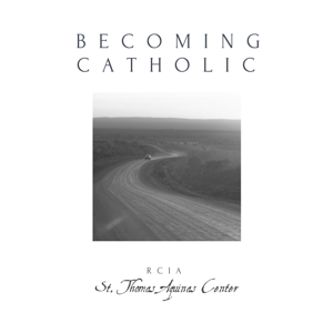 Becoming Catholic Podcast