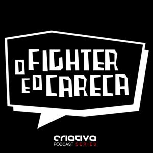 O Fighter e o Careca