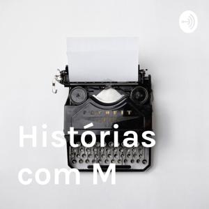 Histórias com M