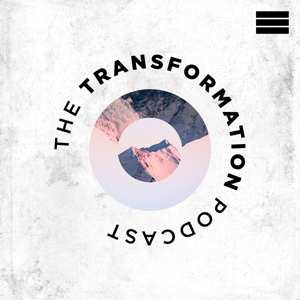 The Transformation Podcast