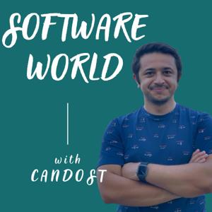 Software World with Candost Podcast