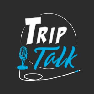 TripTalk Podcast