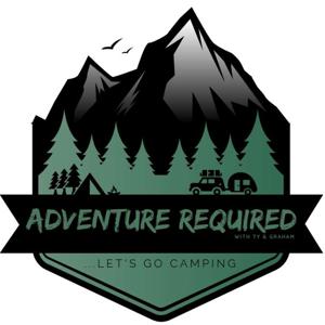 Adventure Required: Lets Go Camping