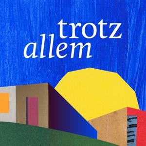 trotz allem - 100 Ideen für eine gerechtere Welt