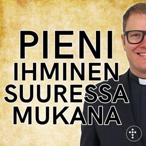 Pieni ihminen suuressa mukana by Suomen Kansanlähetys