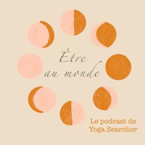 Yoga Searcher - Être au Monde