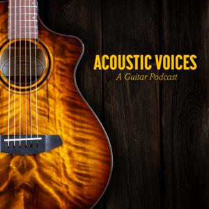 Acoustic Voices: A Guitar Podcast by The Fretboard Journal