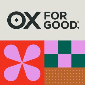 OX for GOOD Podcast