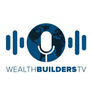 The WealthBuilders Podcast by WealthBuilders