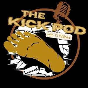 The Kick Pod w TJ Williams