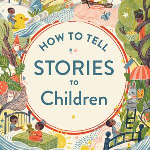 How to Tell Stories to Children