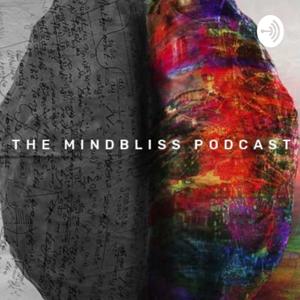 The Mindbliss Podcast