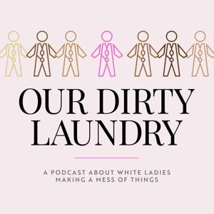 Our Dirty Laundry by Mandy Griffin & Katy Swalwell